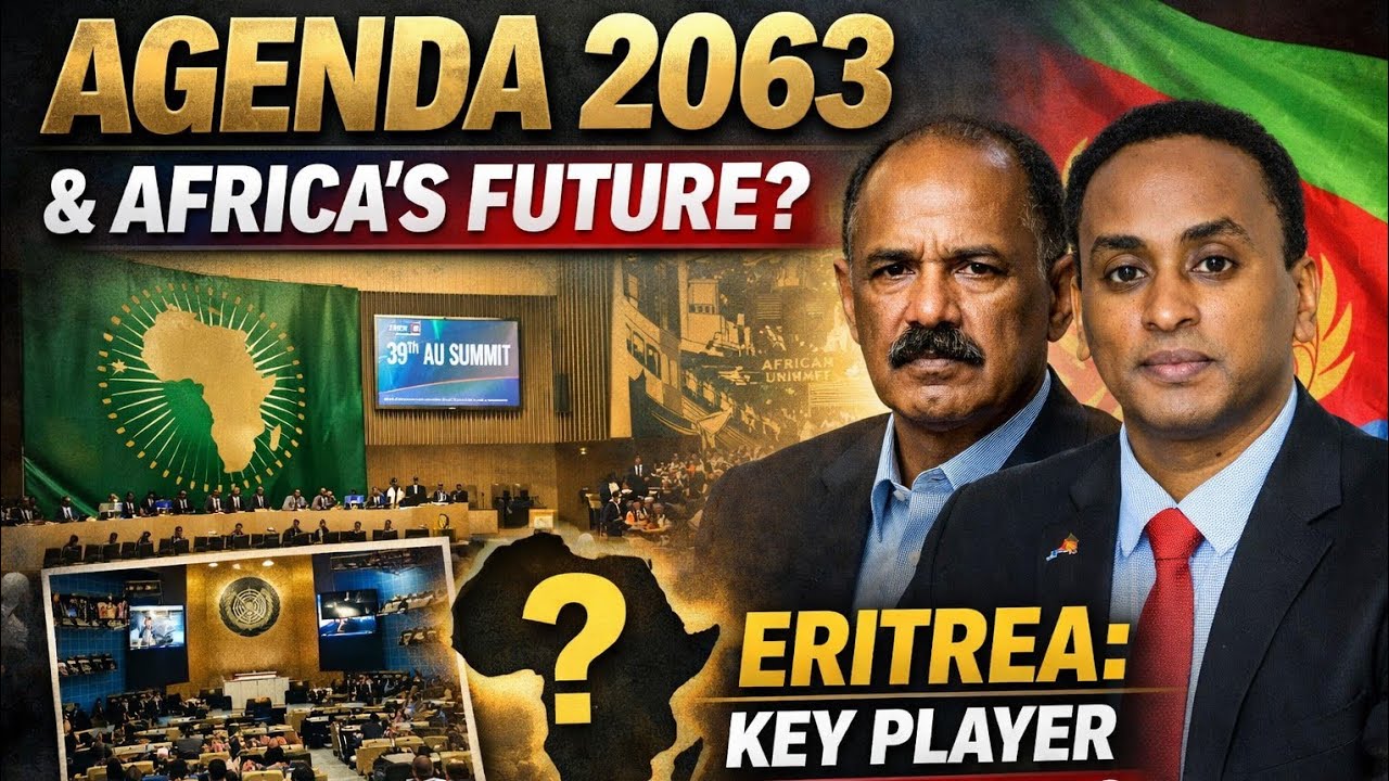 Agenda 2063: Eritrea's Role in Africa's Future