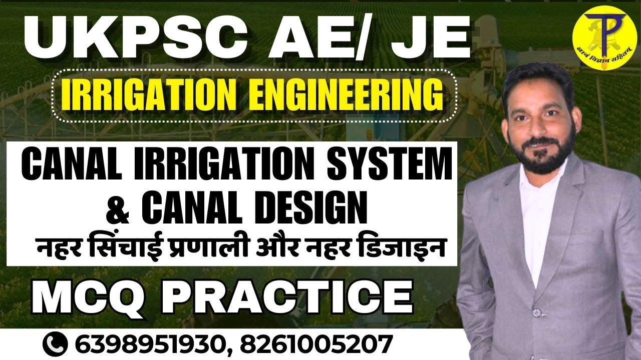 UKPSC AE/JE | Canal irrigation System & Canal Design MCQ Practice | अभियन्ता Batch | Tech Pathshala