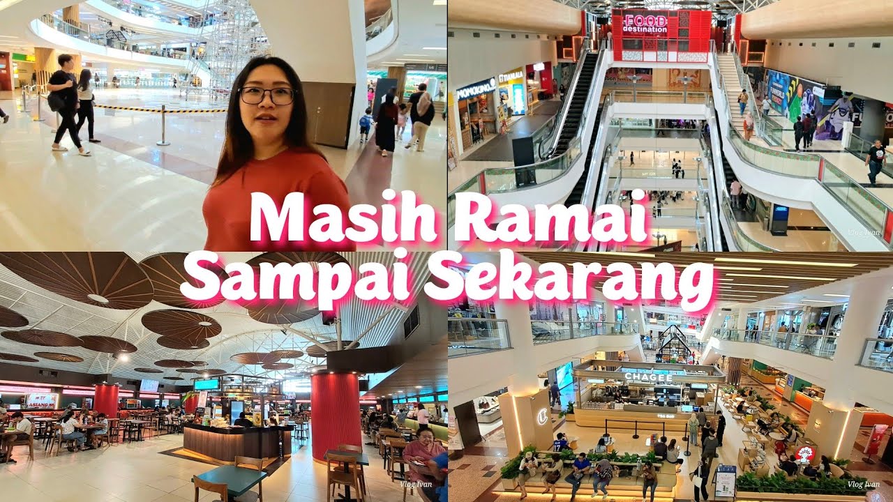 Citraland Mall Ciputra Jakarta Masih Ramai Sampai Sekarang