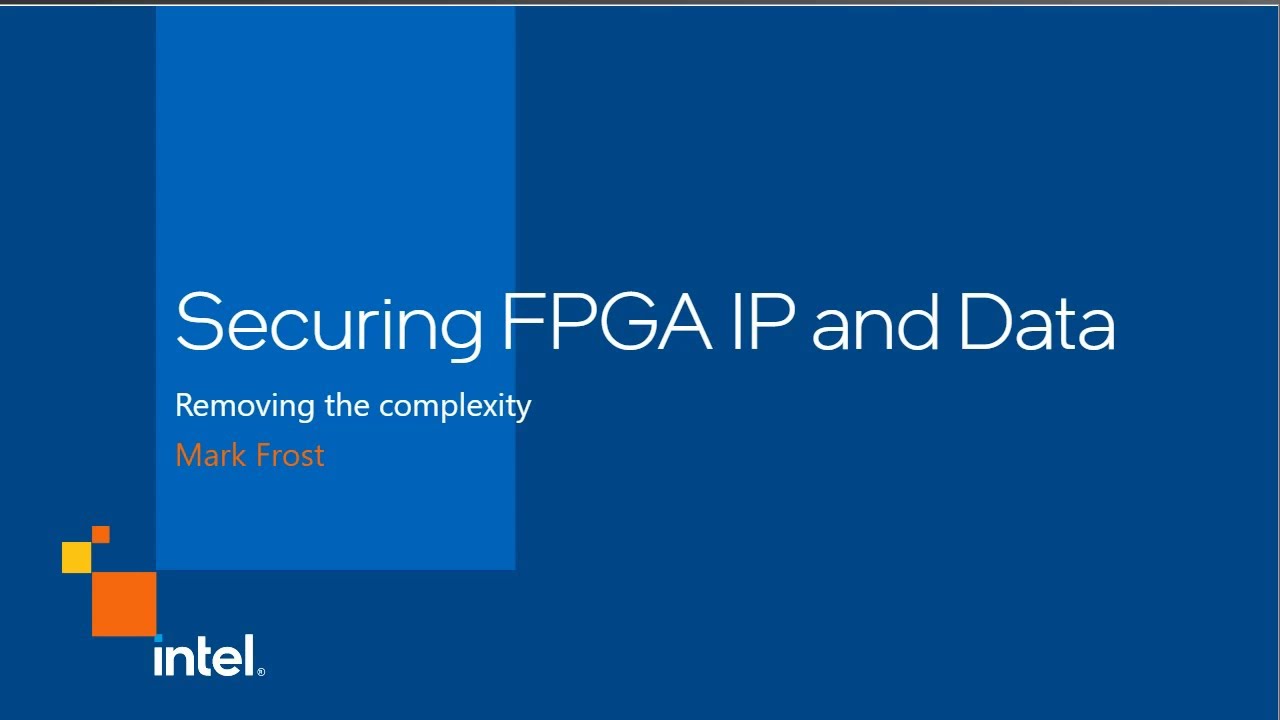 Securing FPGA IP and Data