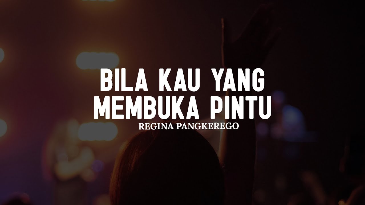 Bila Kau Yang Membuka Pintu - Regina Pangkerego (Lirik)|| Lagu Rohani Kristen Pilihan Terbaik 2025