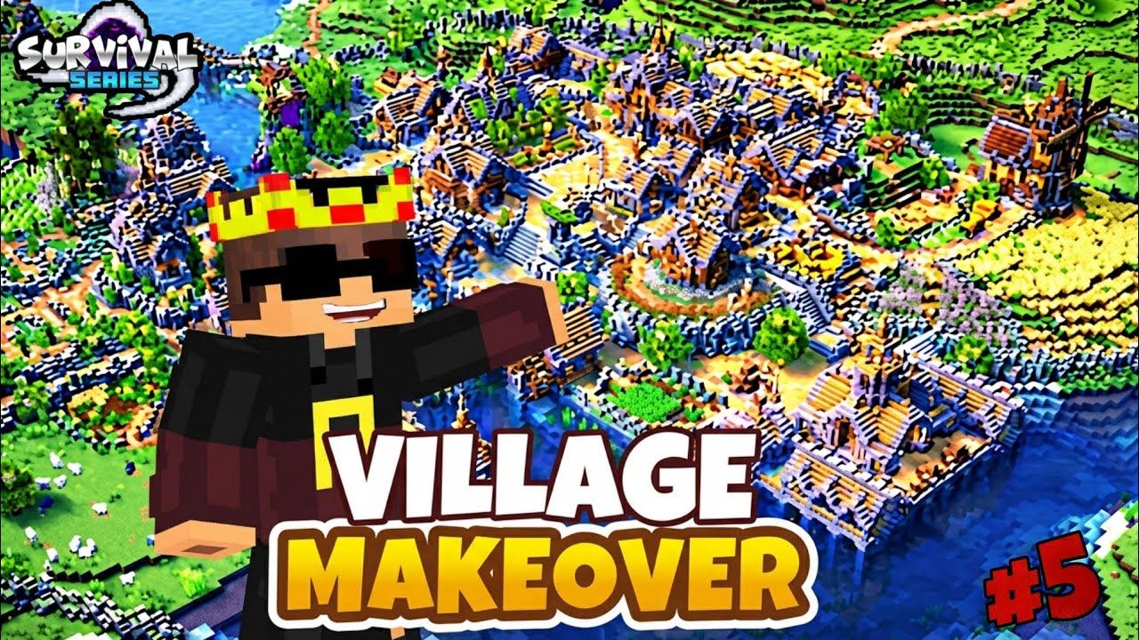 I MAKEOVER MY SURVIVAL WORLD VILLAGE | MINECRAFT SURVIVAL SERIES EPISODE 5