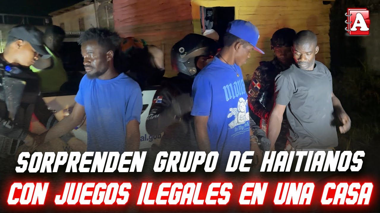 GRUPO DE HAITIANOS SORPRENDIDOS EN UNA CASA DE SFM CON JUEGOS DE AZAR ILEGALES
