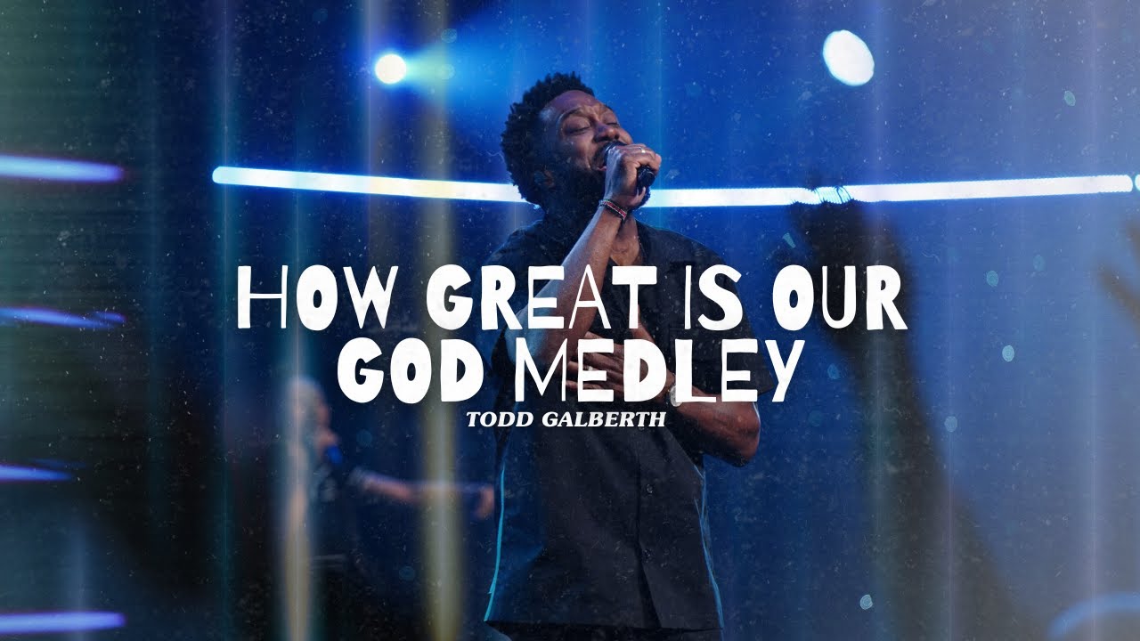 How Great is Our God - Todd Galberth - #DCM2025