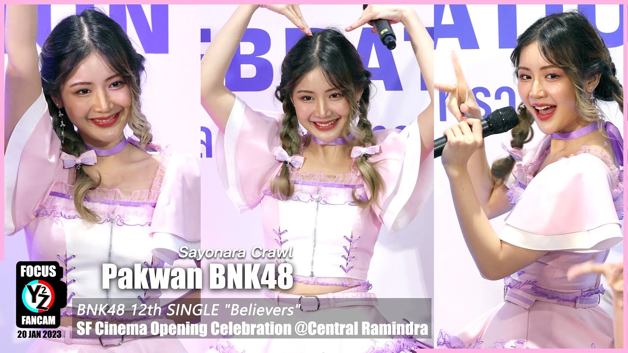 Pakwan BNK48 Fancam - Sayonara Crawl | BNK48 SF Cinema Opening Celebration @ Central Ramindra 230120