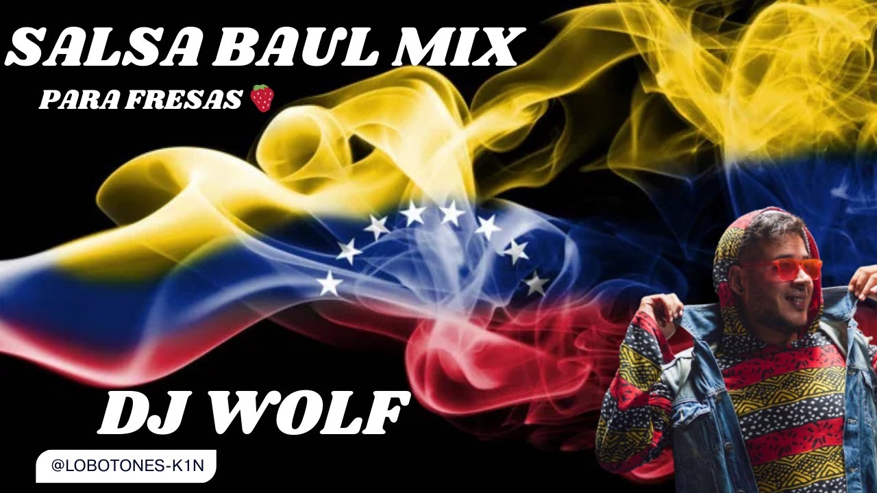 MIX SALSA BAUL PARA FRESAS 🍓 ( ALTA MAREA , AUN VIVO , ESA MUJER , ATRAPADO EN DOS AMORES )