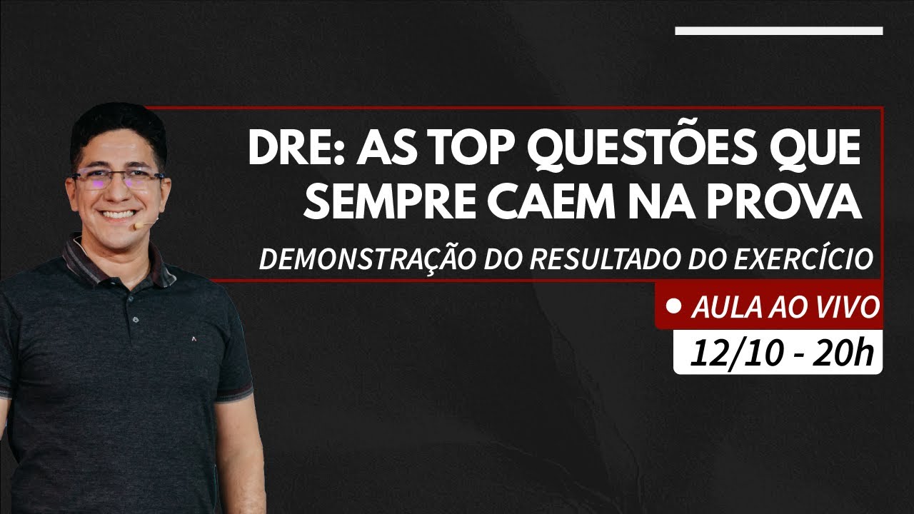 DRE: Demonstração do Resultado do Exercício - As TOP perguntas clássicas que sempre caem na prova