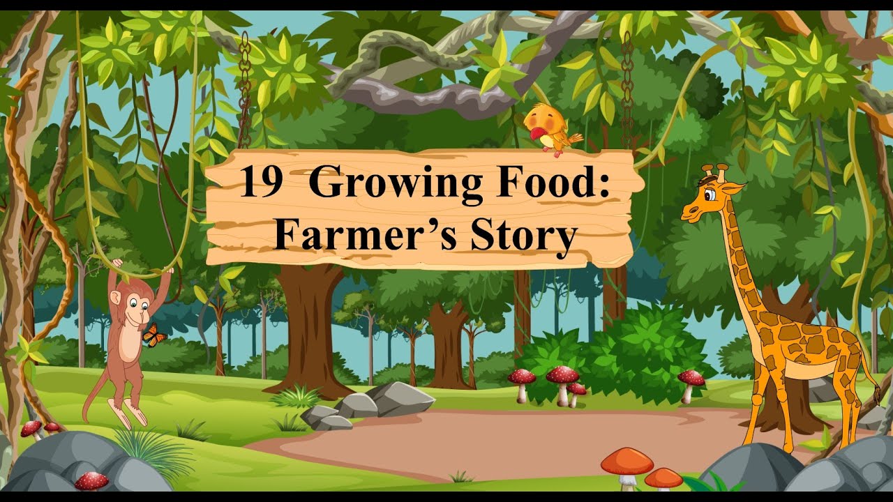 Environmental Trail Book 5 : Chapter 19 - Growing Food: Farmer's Story