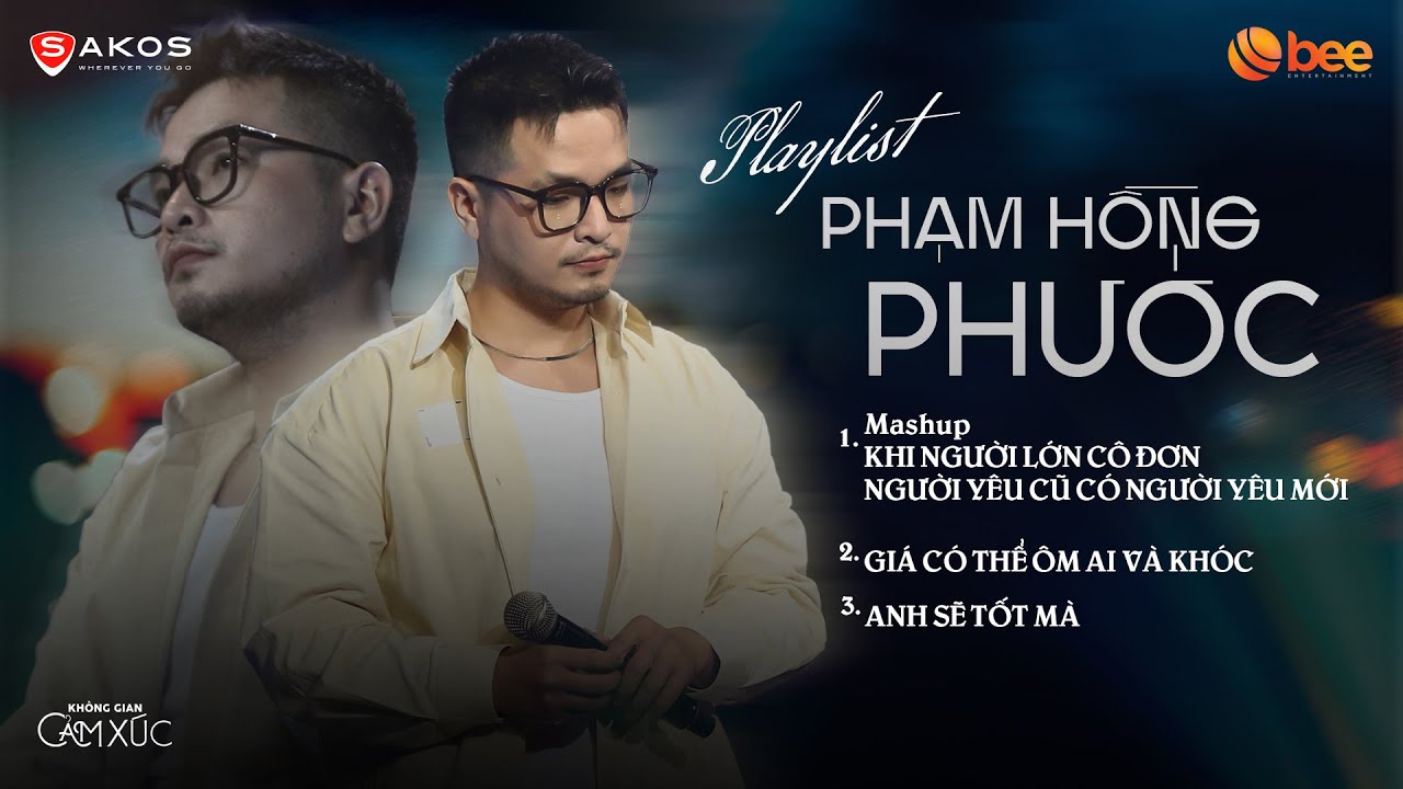 Playlist PHẠM HỒNG PHƯỚC | Nhạc Ballad Buồn Nhất | Khi Người Lớn Cô Đơn, Giá Có Thể Ôm Ai Và Khóc
