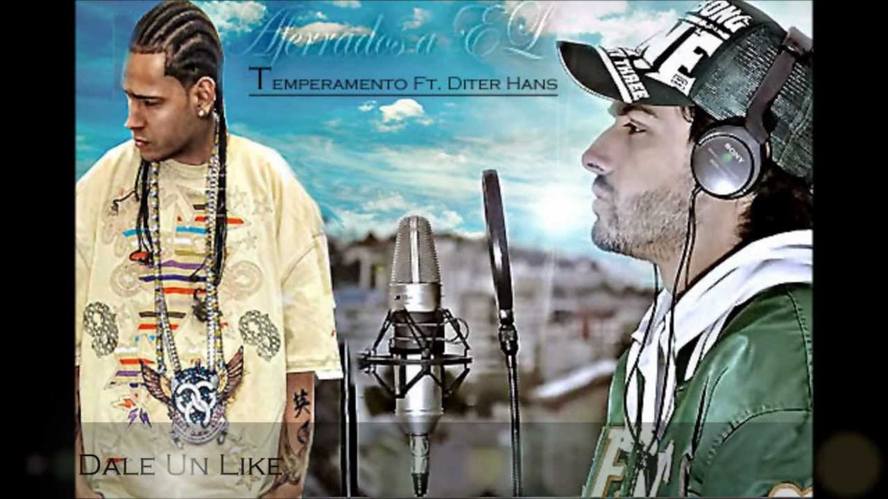 Aferrados a EL - Temperamento Ft Diter Hans