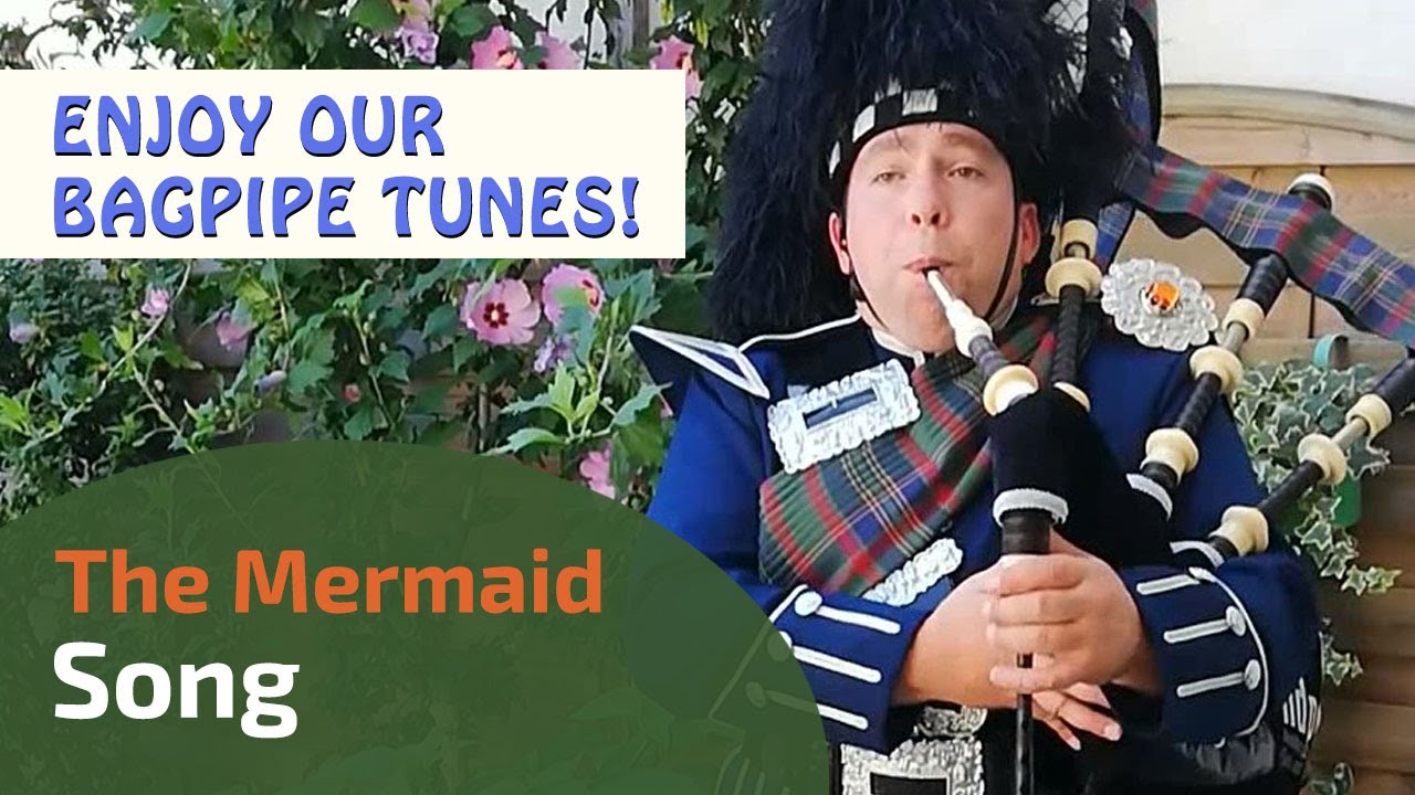 The Mermaid Song | Slow Air | Bagpipe Tunes ⭐⭐⭐⭐⭐