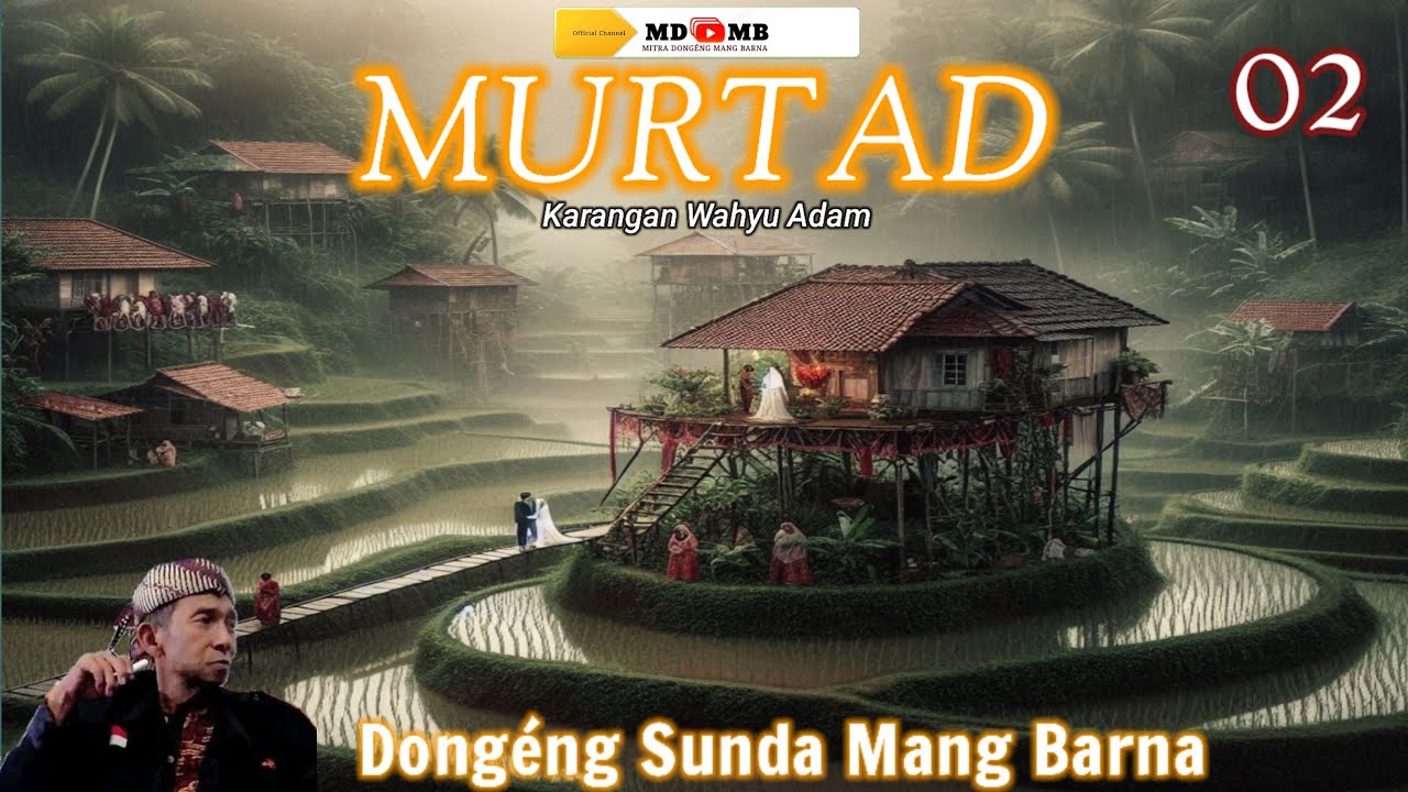 MURTAD - Dongeng Sunda Mang Barna. séri ka 02