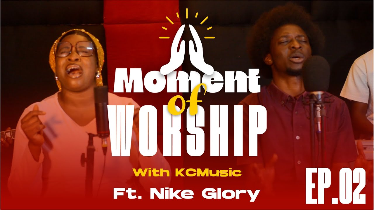 Moment Of Worship with KCMusic || Episode 2 || Guest: Nike Glory || Deep Worship