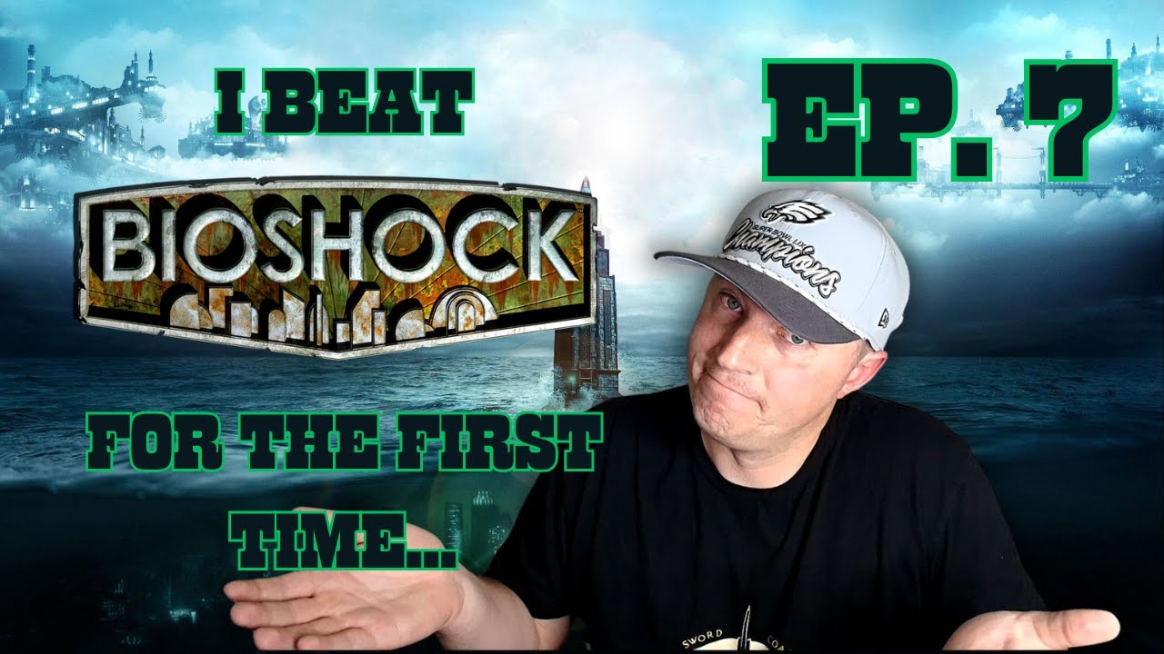 I beat BioShock for the first time in 2025 - Ep. 7