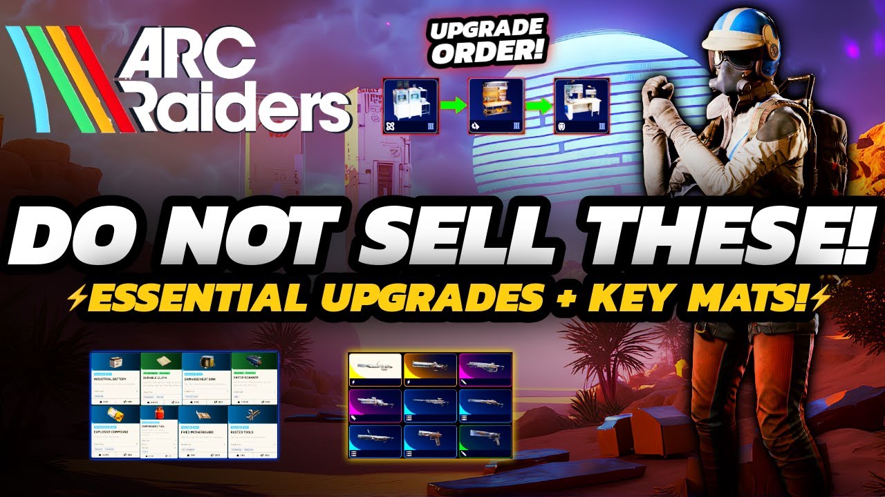 Arc Raiders - Workshop UPGRADE Guide | DO NOT SELL THESE! | + Farm SPOTS