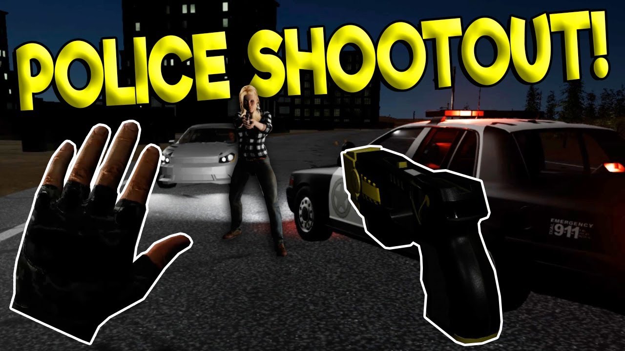 POLICE SHOOTOUT & ARREST IN VR! - Police Enforcement VR Gameplay - Oculus VR Game