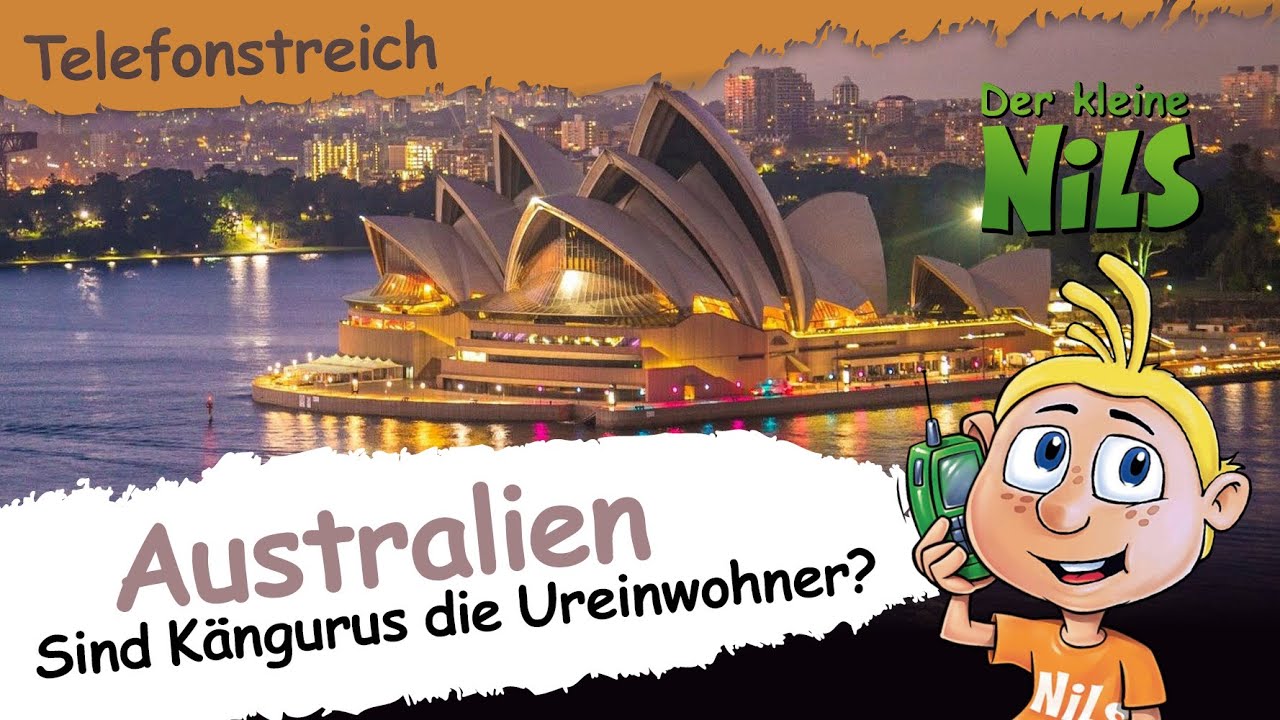 Der kleine Nils - Australien - Sind die Ureinwohner Kängurus? (Spaßtelefon)