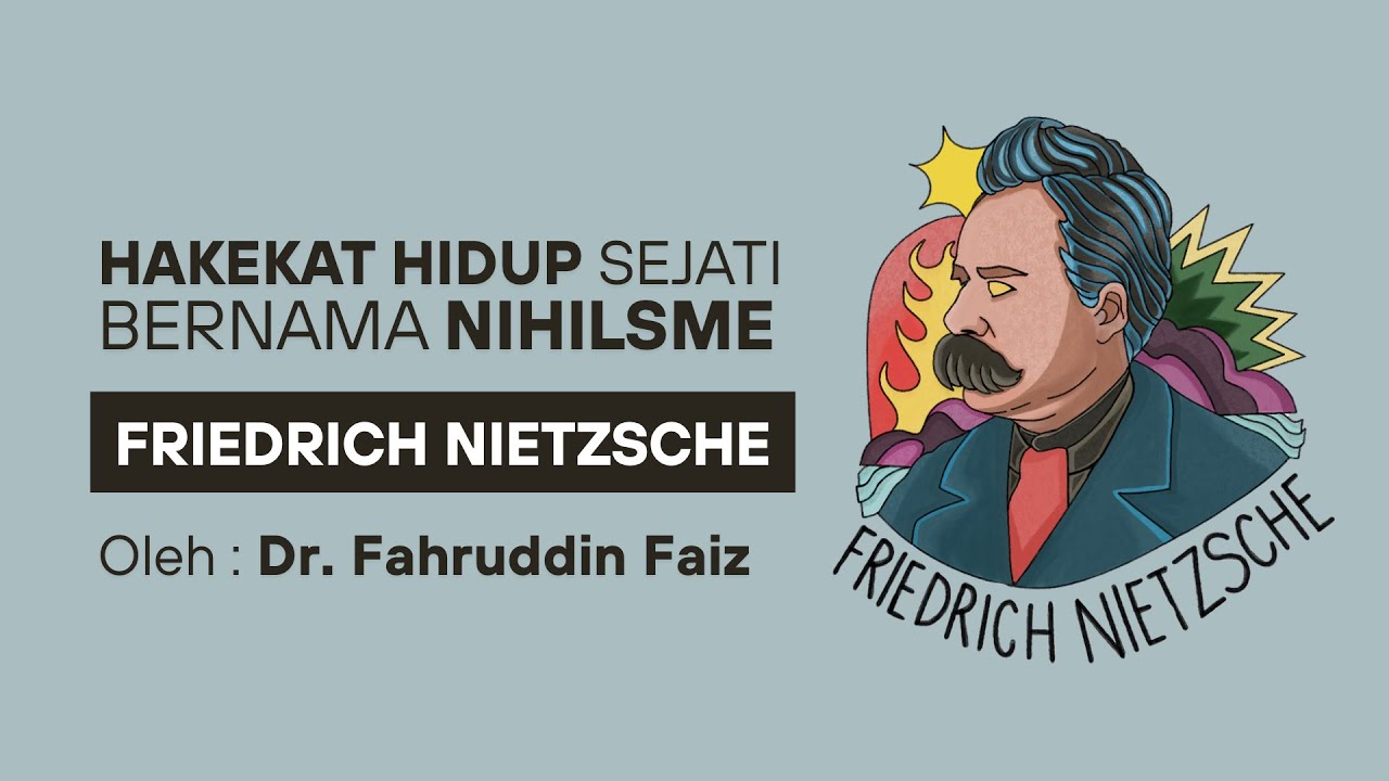 Ngaji Filsafat - Hakekat Hidup Sejati bernama Nihilisme | Friedrich Nietzsche | Dr. Fahruddin Faiz 