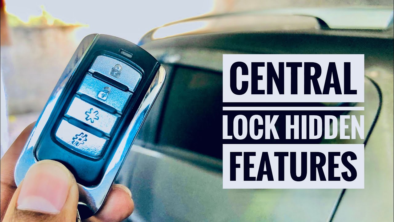 Car Central Locking Hidden Features