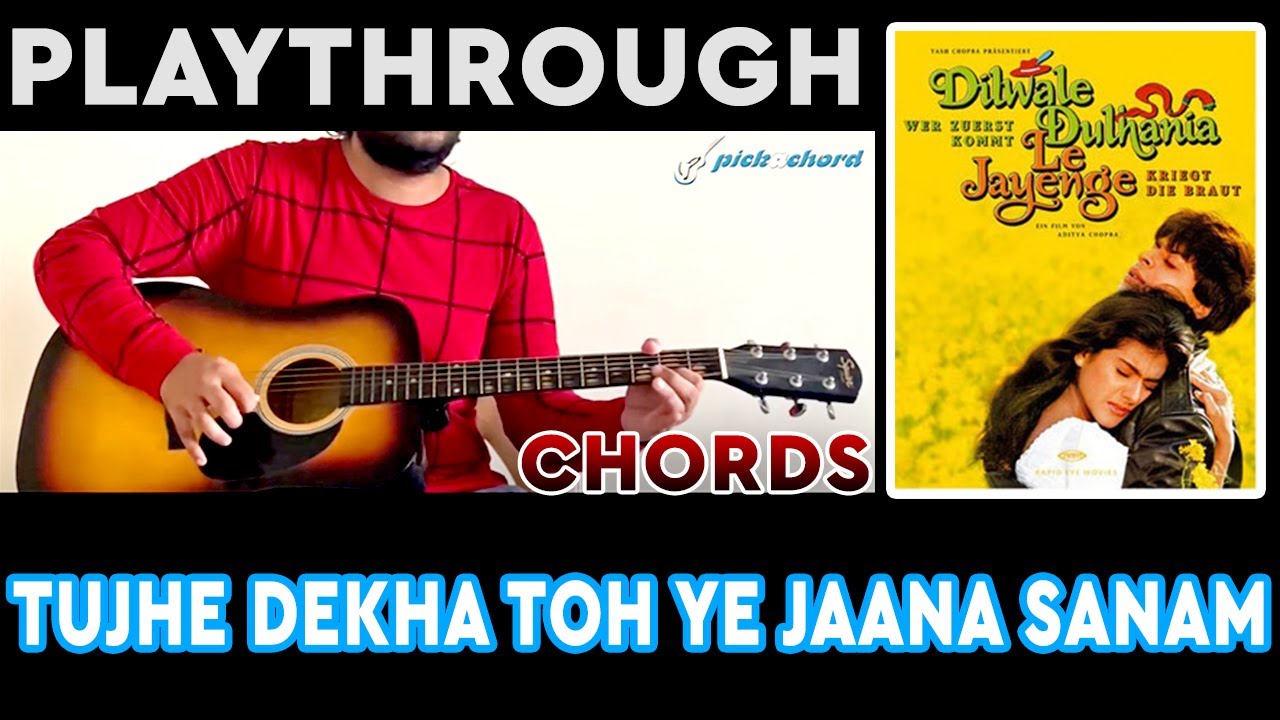 Tujhe Dekha Toh Ye Jaana Sanam | DDLJ | Guitar Chords | Tutorial | Pickachord | Playthrough