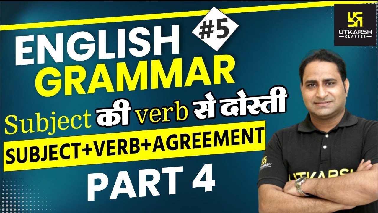 Subject Verb Agreement (Part - 4) | English Grammar #5  | S.V. Singh Sir | Utkarsh Online School