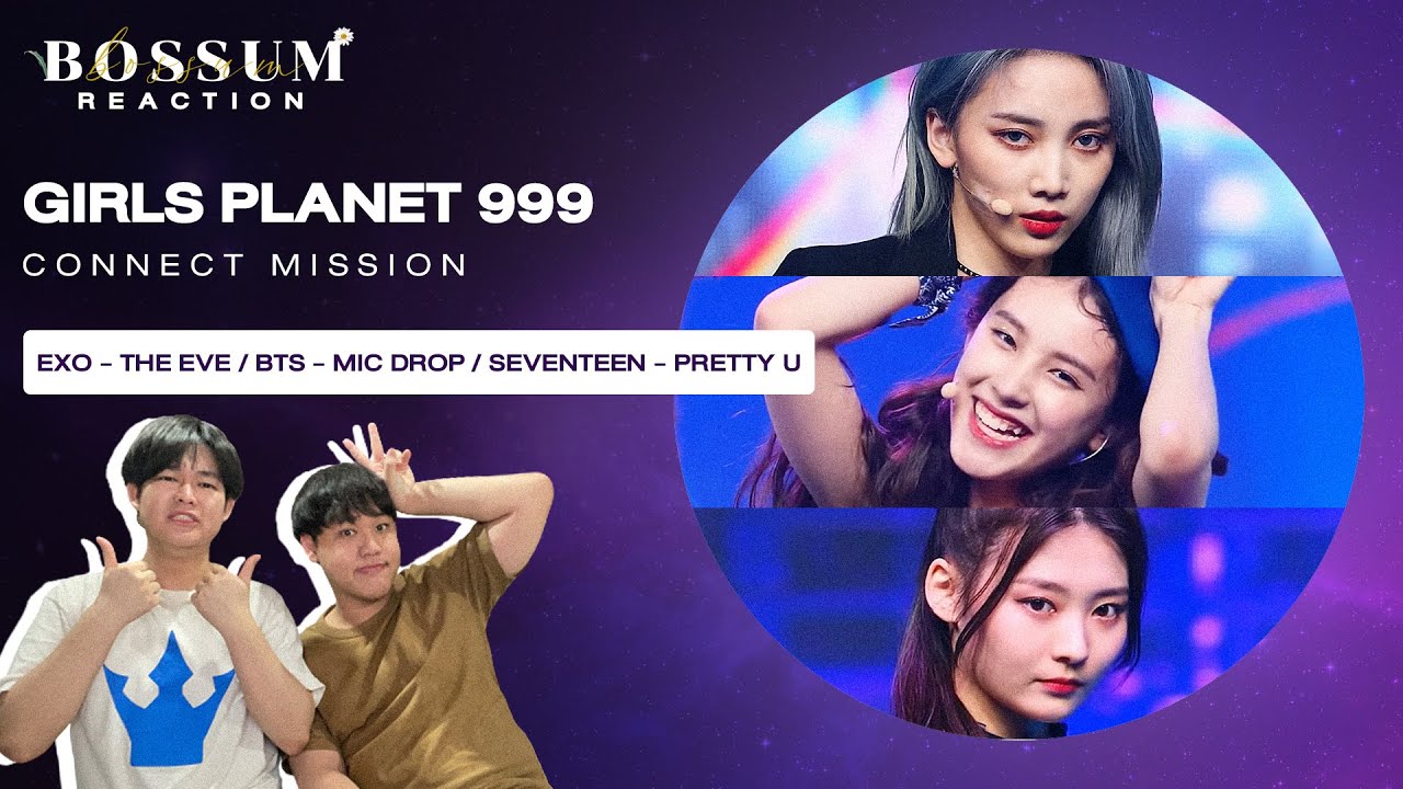 GIRLS PLANET 999 CONNECT MISSION “THE EVE / MIC DROP / PRETTY U” REACTION (THAI) 3ศึกใหญ่ | BOSSUM