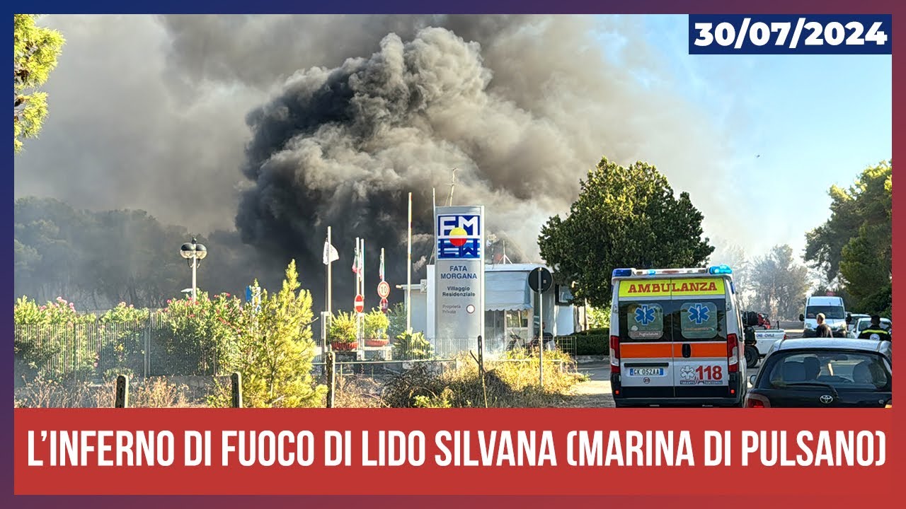 L'inferno di fuoco di Lido Silvana (Marina di Pulsano - Taranto)