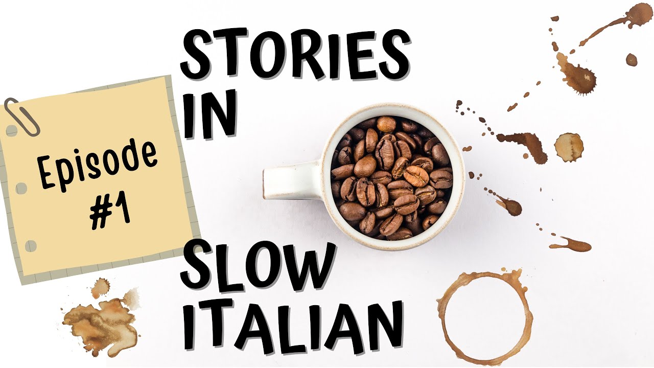 Learn Italian with Stories - Podcast in italiano #1 Introduzione