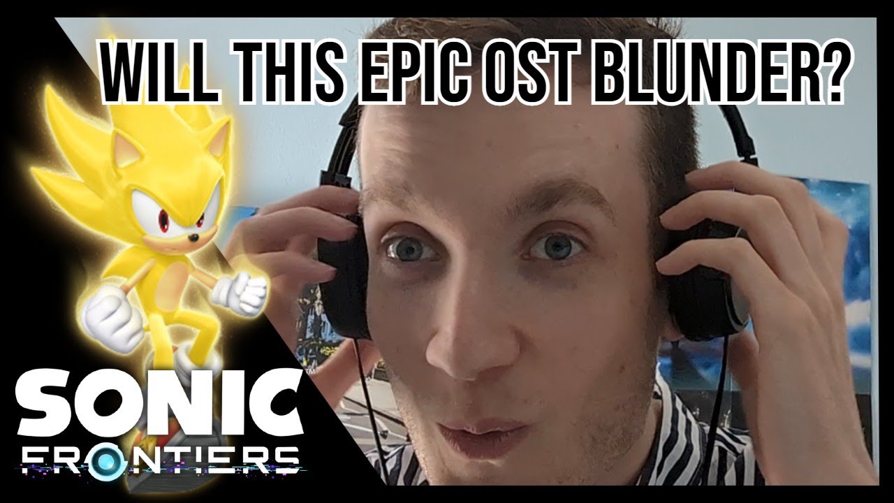Video Game Music Reaction - Sonic Frontiers Find Your Flame