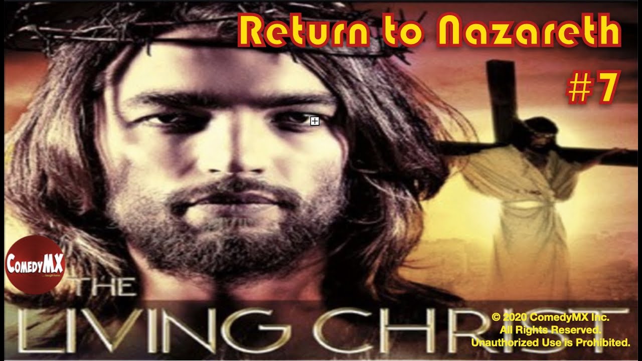 Living Christ Series | Return to Nazareth | Episode #7