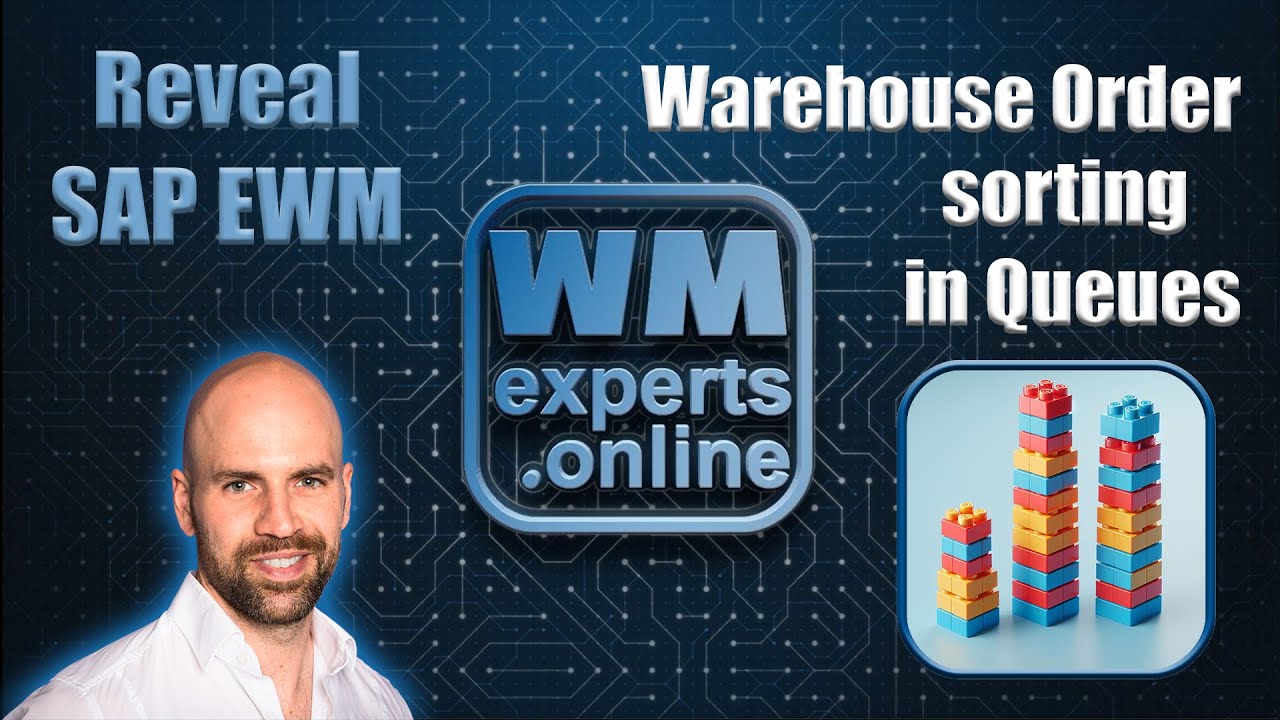 Reveal SAP EWM - Warehouse Order sorting in Queues