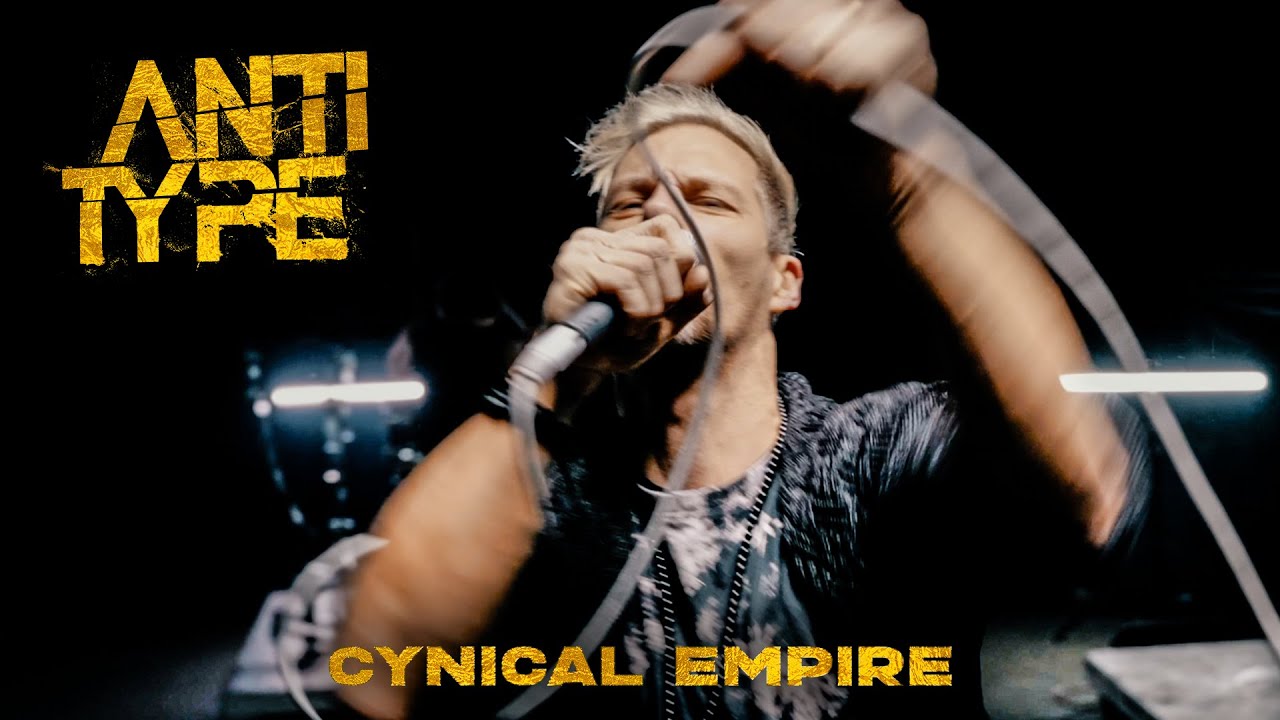 ANTITYPE - Cynical Empire (Official Music Video)