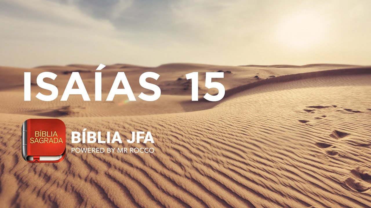 ISAÍAS 15 - Bíblia JFA Offline