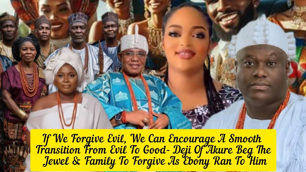 If We Forgive Evil,We Can Encourage A Smooth Transition From Evil To Good Deji Of Akure Beg Jewel