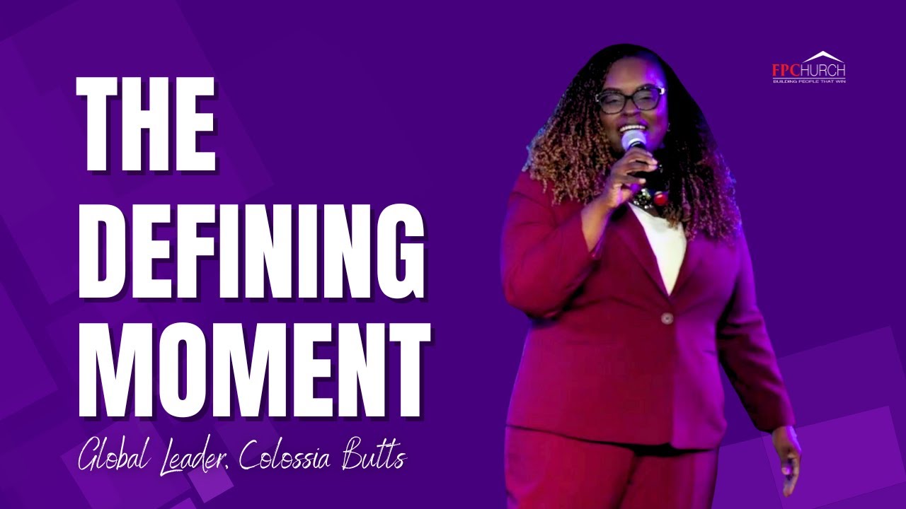 The Defining Moment // Global Leader, Colossia Butts