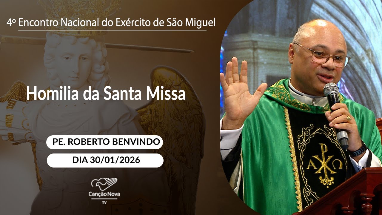 Homilia da Santa Missa - Padre Rberto Benvindo (30/01/2026)