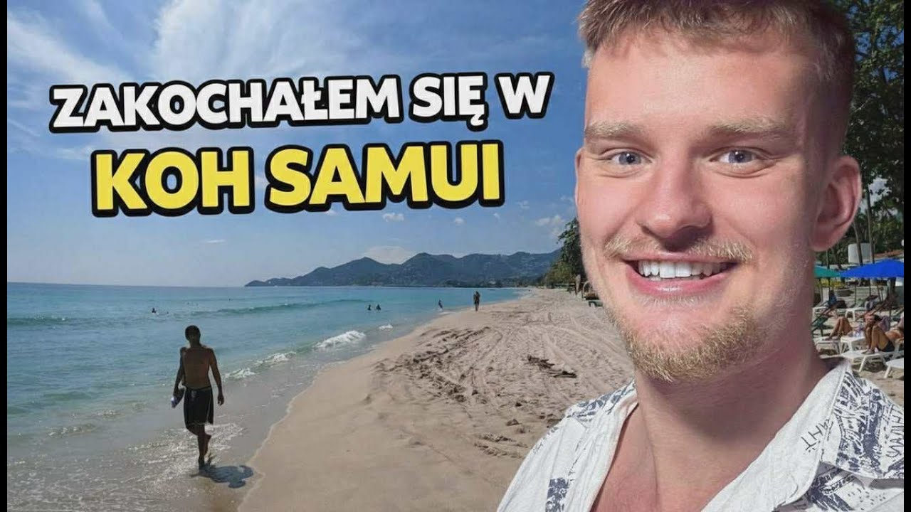 KOH SAMUI - Czy warto jechać?