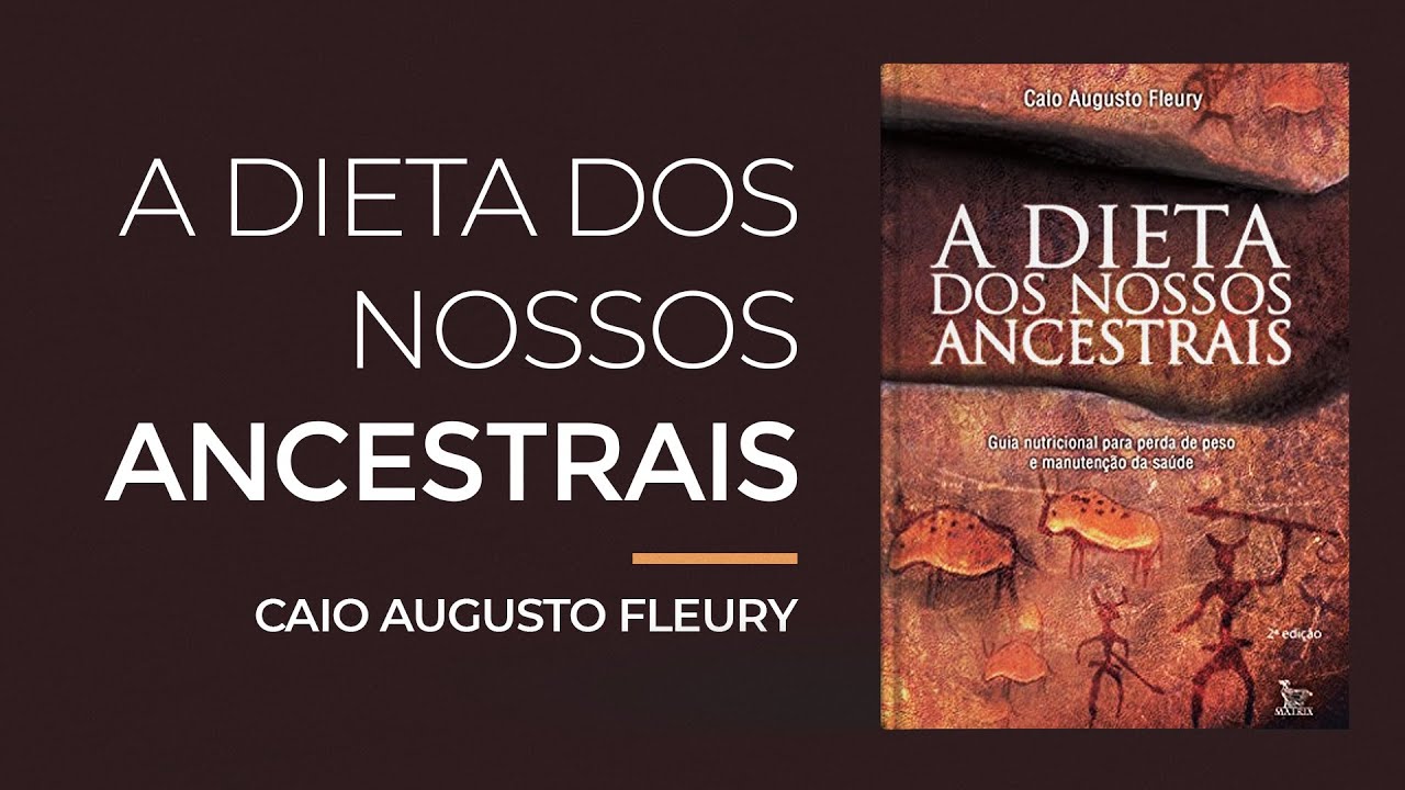 Livro | A dieta dos nossos ancestrais - Caio Augusto Fleury #101