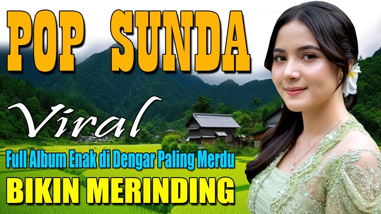 POP SUNDA LAWAS TERVIRAL FULL ALBUM PALING MERDU ENNAK DI DENGAR BIKIN MERINDING