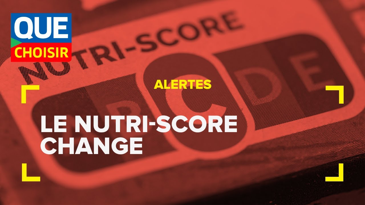 Le Nutri-Score Change I UFC Que Choisir