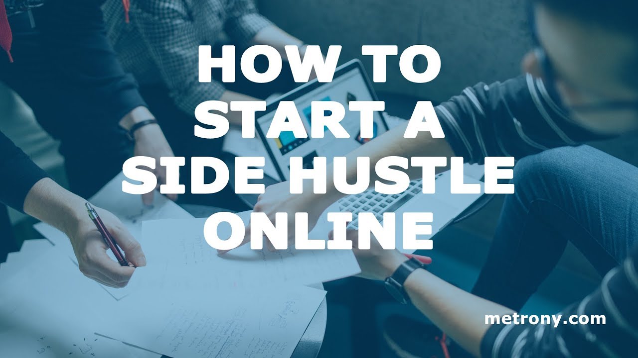 How To Start a Side Hustle Online