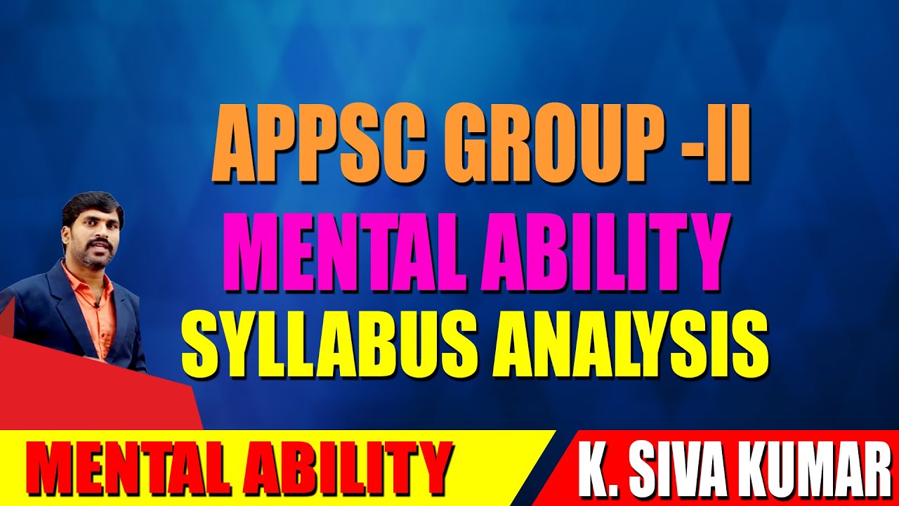 APPSC GROUP- 2 MENTAL ABILITY SYLLABUS ANALYSIS #SIVAKUMAR