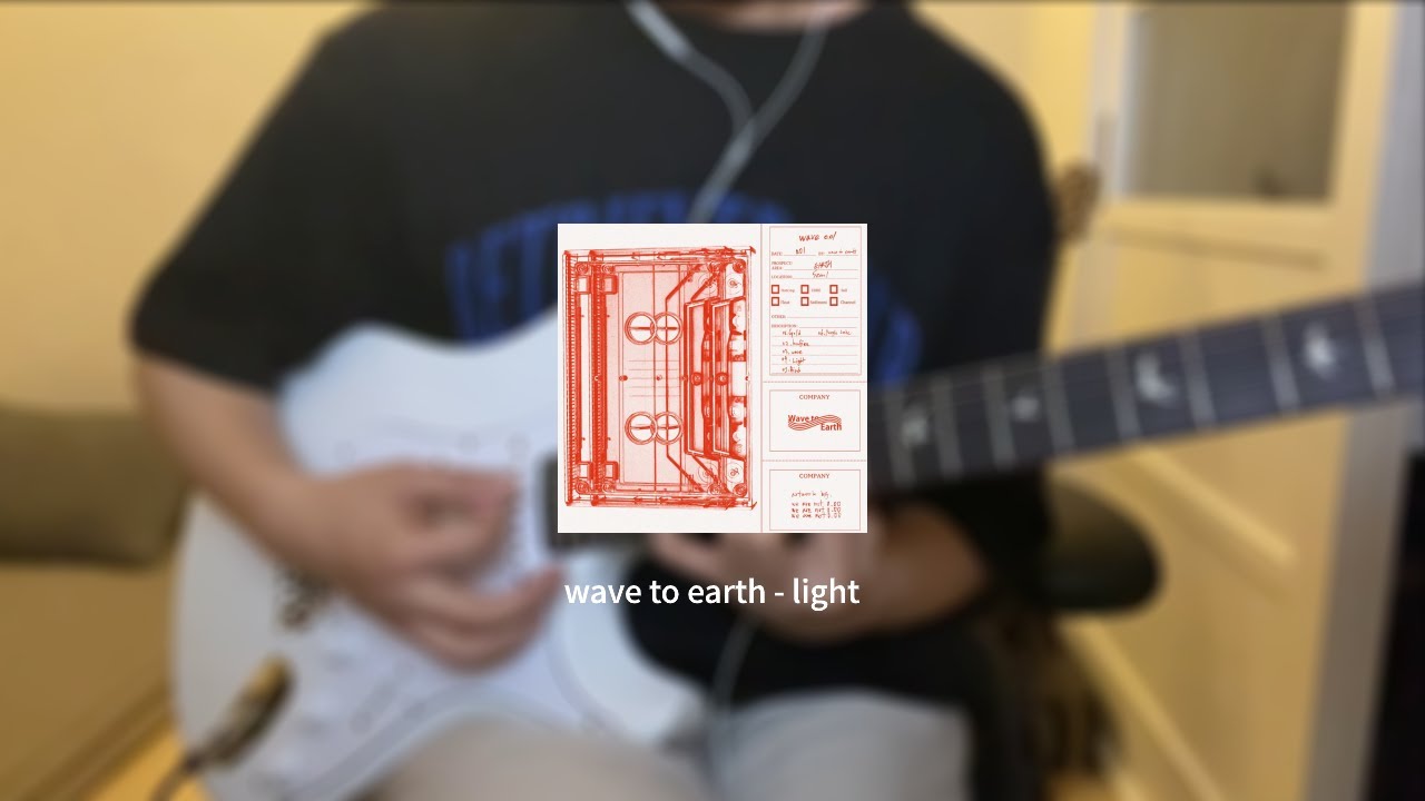 wave to earth - light (cover)