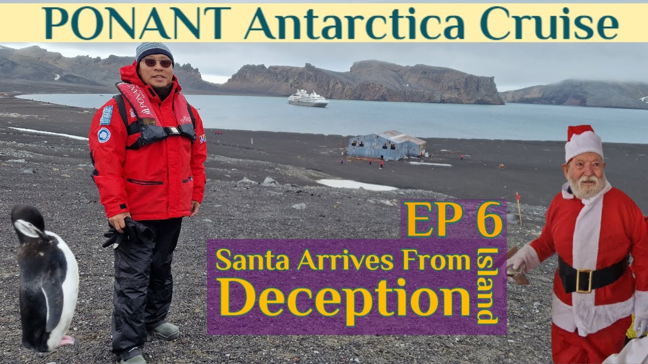 SANTA 🎅 joins our ANTARCTICA 🇦🇶 cruise from DECEPTION ISLAND and SURPRISES Await 🐧 | EP 6