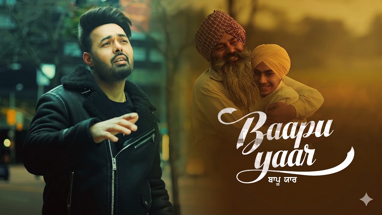 BAAPU YAAR | Harvy Sandhu | Official Video | Baapu Warga Yaar 