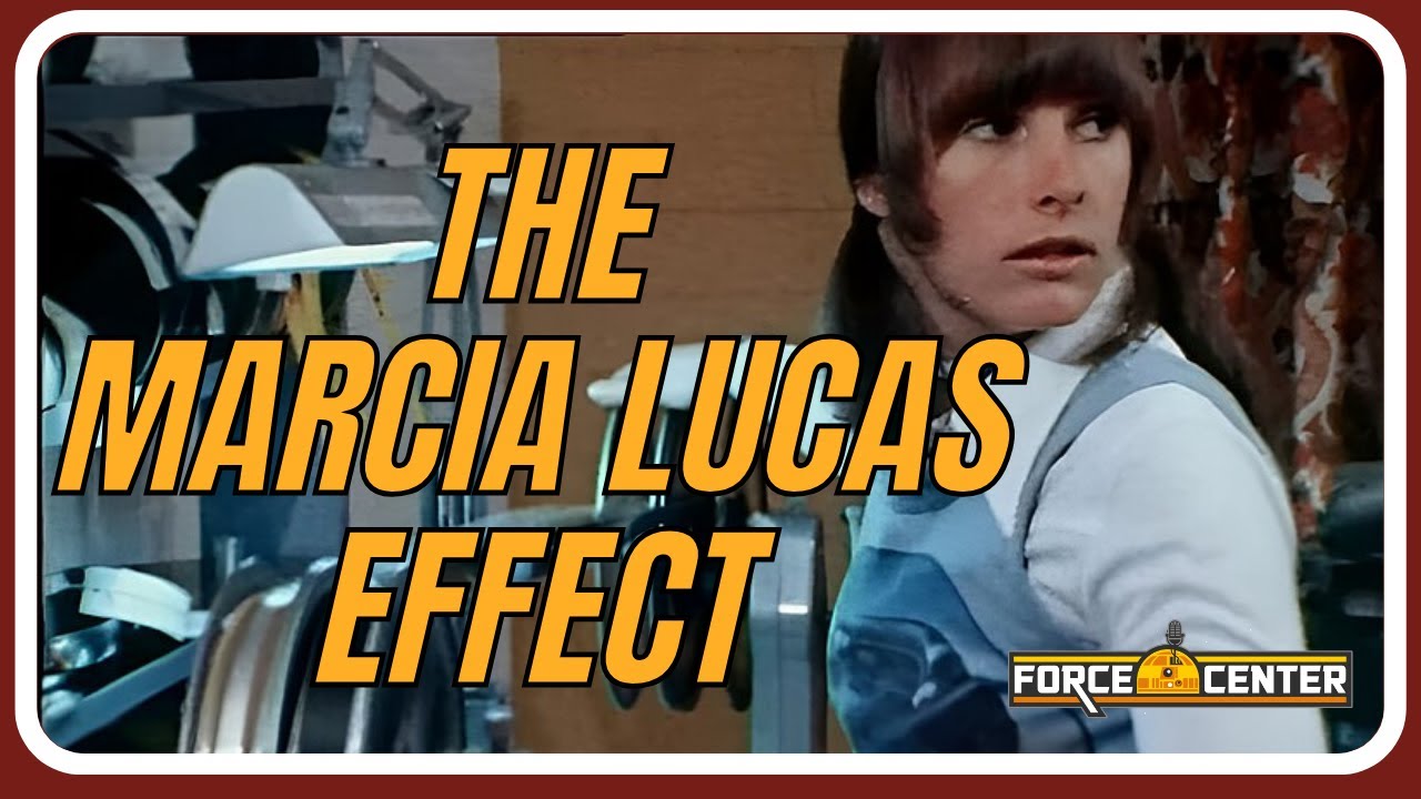 The Marcia Lucas Effect | Star Wars documentary | The Jedi Beat