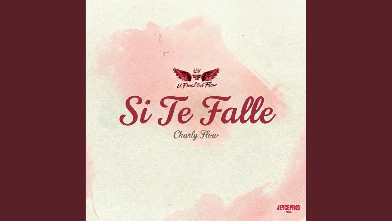 SI TE FALLE (feat. Charly Flow)