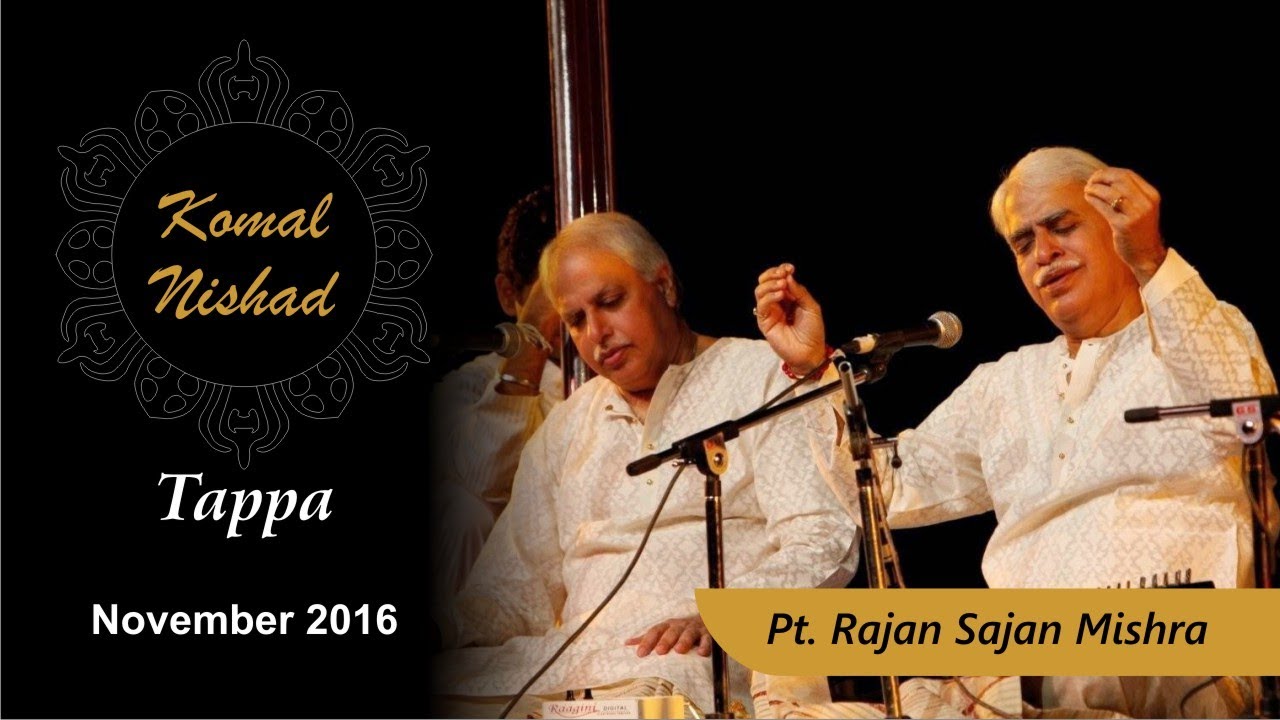 Tappa | Pt. Rajan Sajan Mishra | Hindustani Classical Vocal | Part 3/5