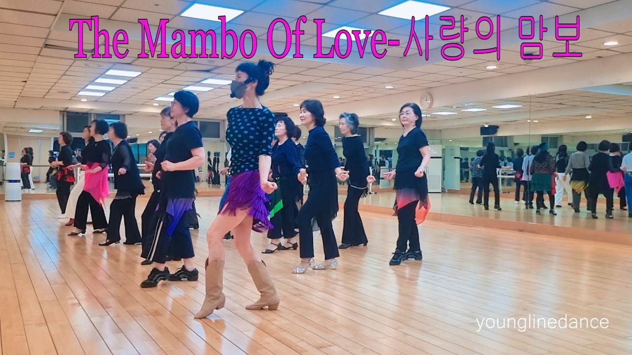 The Mambo Of Love 사랑의 맘보 linedance / Cho: S.E.A of love
