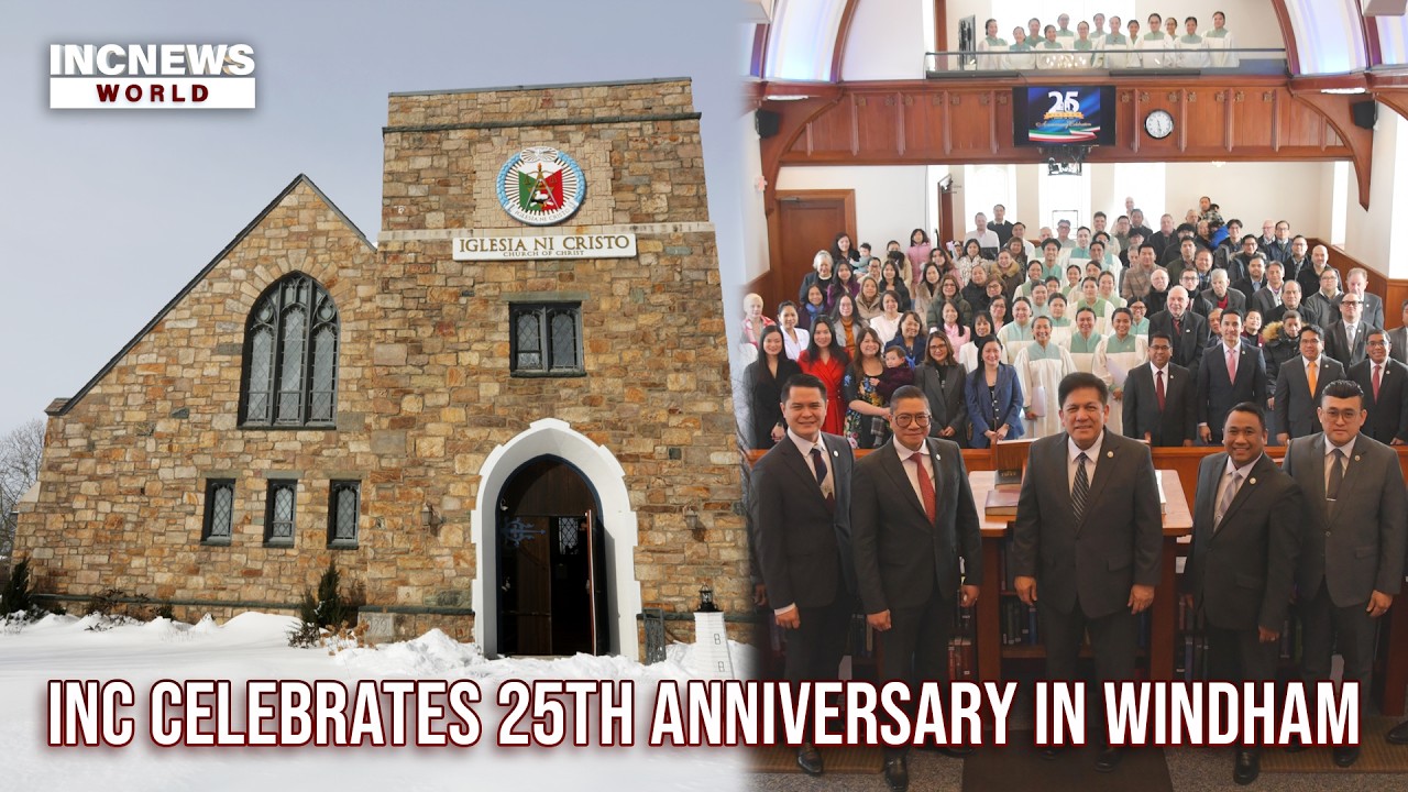 Iglesia Ni Cristo in Windham Commemorate 25 Years of God’s Blessings | INC News World